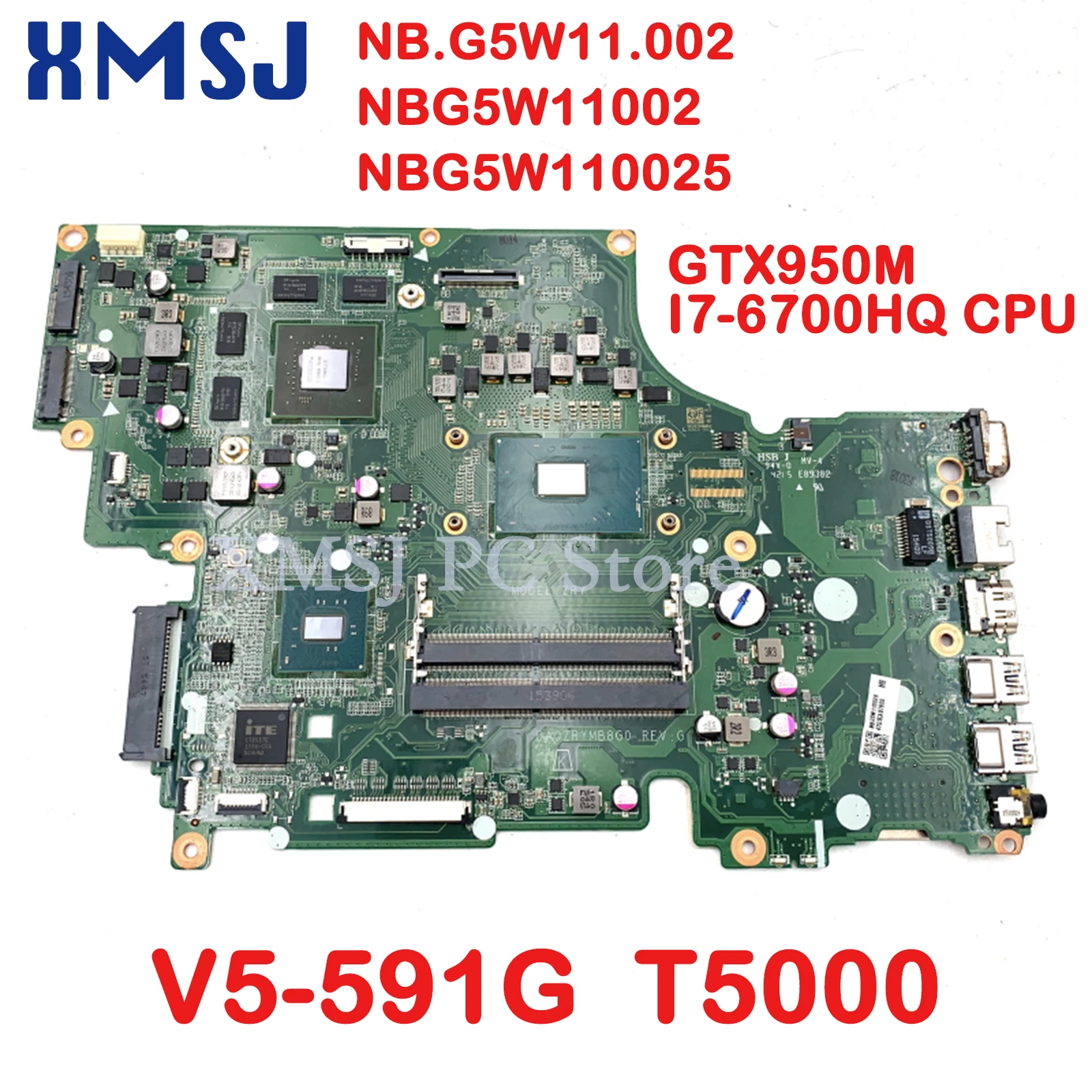 XMSJ For Acer Aspire V5-591G T5000 DA0ZRYMB8G0 NB.G5W11.002 NBG5W11002 NBG5W110025 Laptop Motherboard GTX950M I7-6700HQ CPU