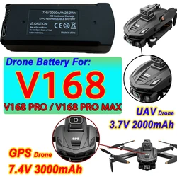 Original V168 Drone Battery 7.4V 3000mAh For V168Pro Max GPS Drone 3.7V 2000mAh For V168Pro RC Quadcopter Accessories Part