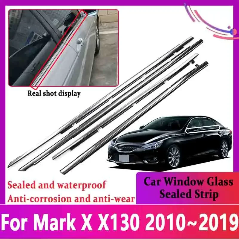 For Toyota Mark X Accessories X130 2010~2018 2019 Car Door Window Glass Sealed Strip Chrome Weatherstrip Waterproof Sealing Belt