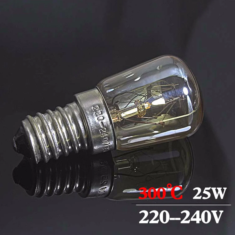 25W 220-240V Oven Bulb High Temperature Bulb E14 300 Degree Oven Toaster Steam Light Bulb Cooker Hold  Lamp