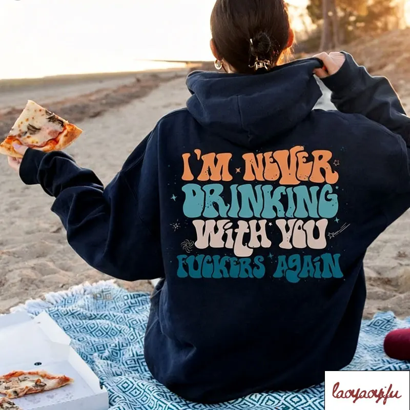المرأة مضحك يقتبس البلوز هذا هو بلدي Hangover هوديي أنا أبدا شرب مرة أخرى قمصان فتاة القمصان العصرية لطيف أصدقاء الهدايا #6