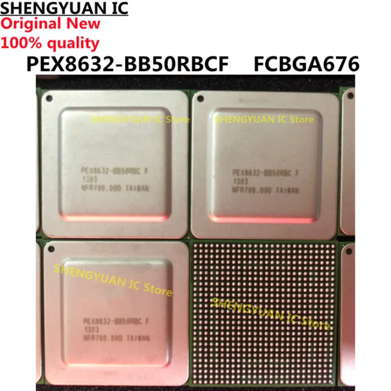 

1Pcs/lot PEX8632-BB50RBCF FCBGA676 PEX8632-BB50RBC F PEX8632 100% new imported original 100% quality