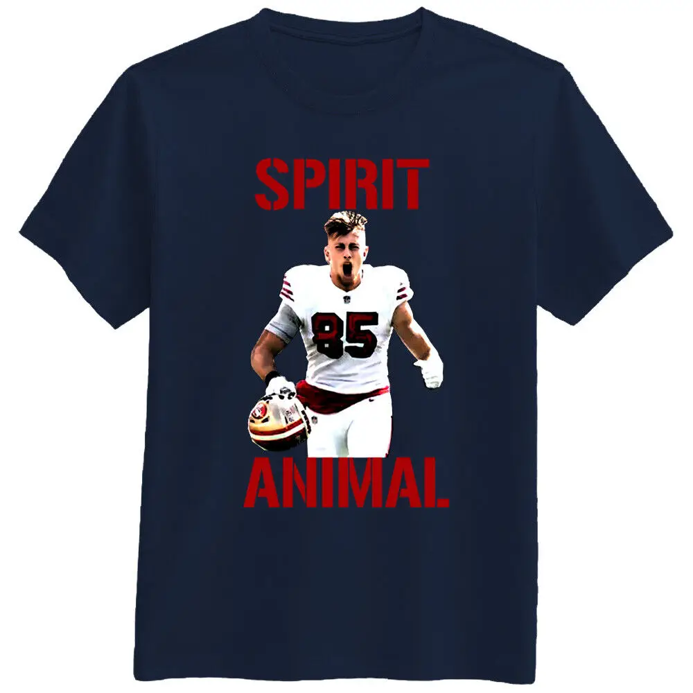 GEORGE KITTLEC plays Football Spirit Animal San Francisco Sport T Shirt Gift New