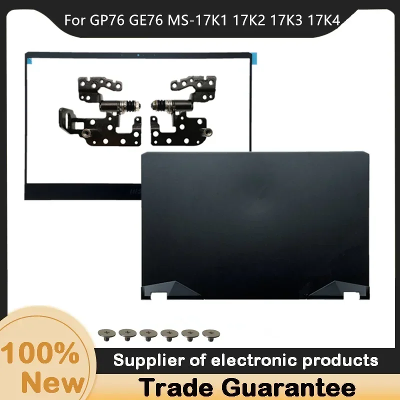 New For MSI GP76 GE76 MS-17K1 17K2 17K3 17K4 LCD Back Cover/LCD Front Bezel Cover /LCD Hinges Cover laptop