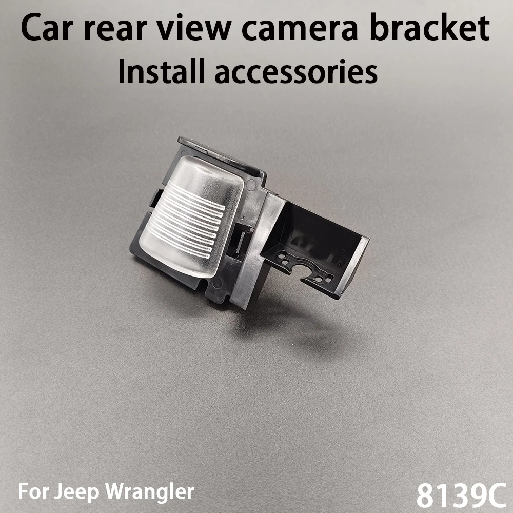 Car Rear View Camera Bracket for Jeep Wrangler Install Accessories 8139C