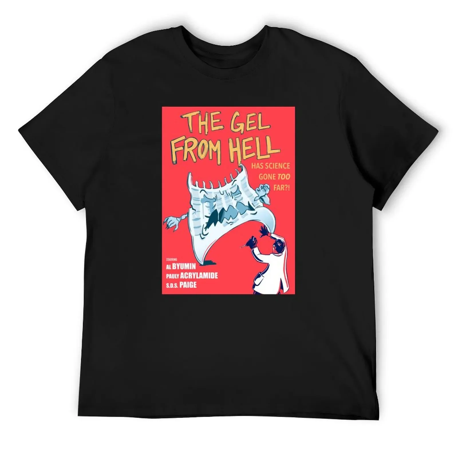 The gel from hell T-Shirt customs design your own blacks Men's t shirts