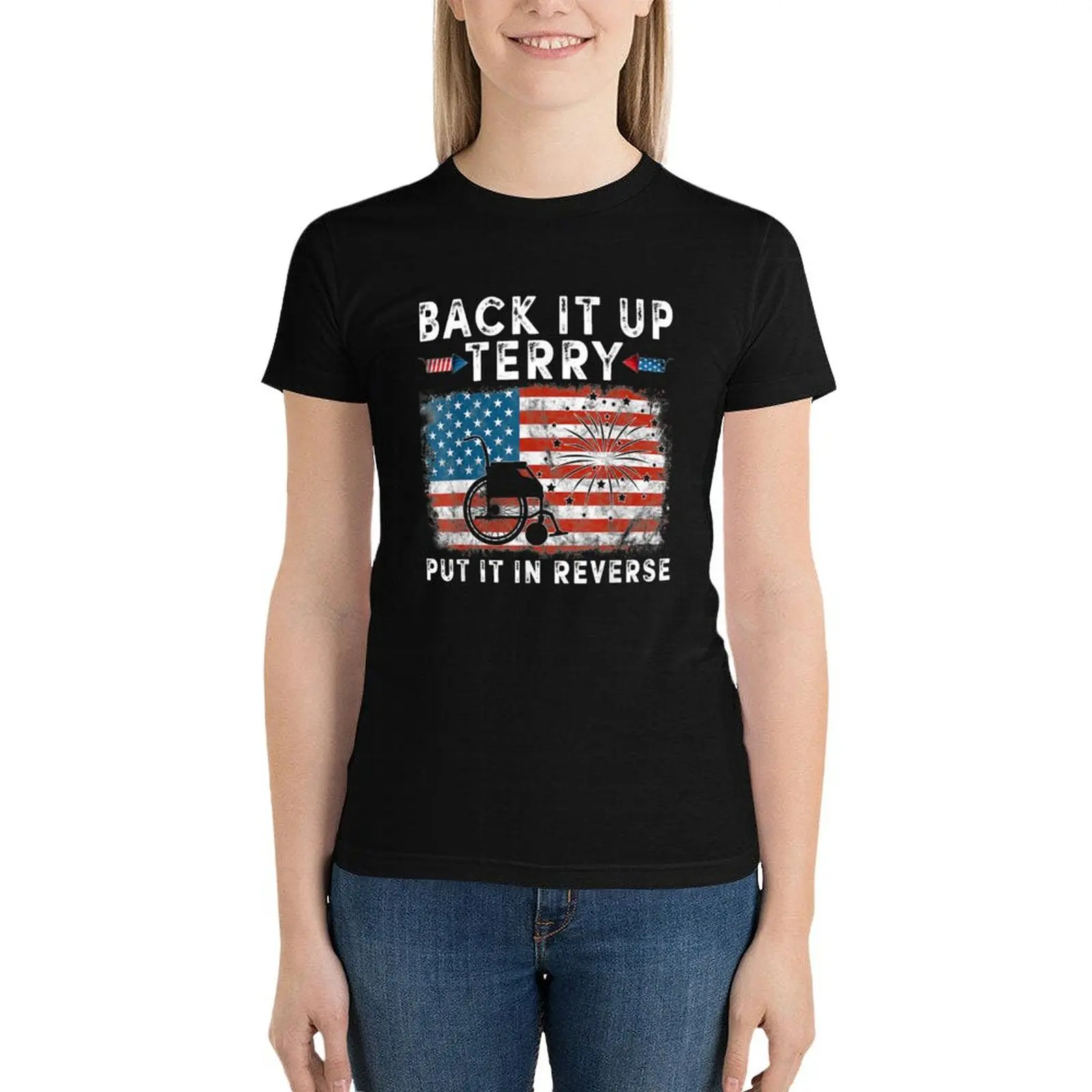 

Back Up Terry Put It In Reverse Firework Funny 4th T-Shirt aesthetic clothes female Women t-shirts