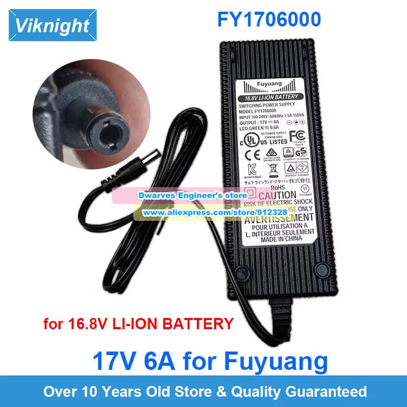 

Genuine FY1706000 AC Adapter 17V 6A for Fuyuang 16.8V LI-ION BATTERY Swithing Power Supply 5.5x2.1mm