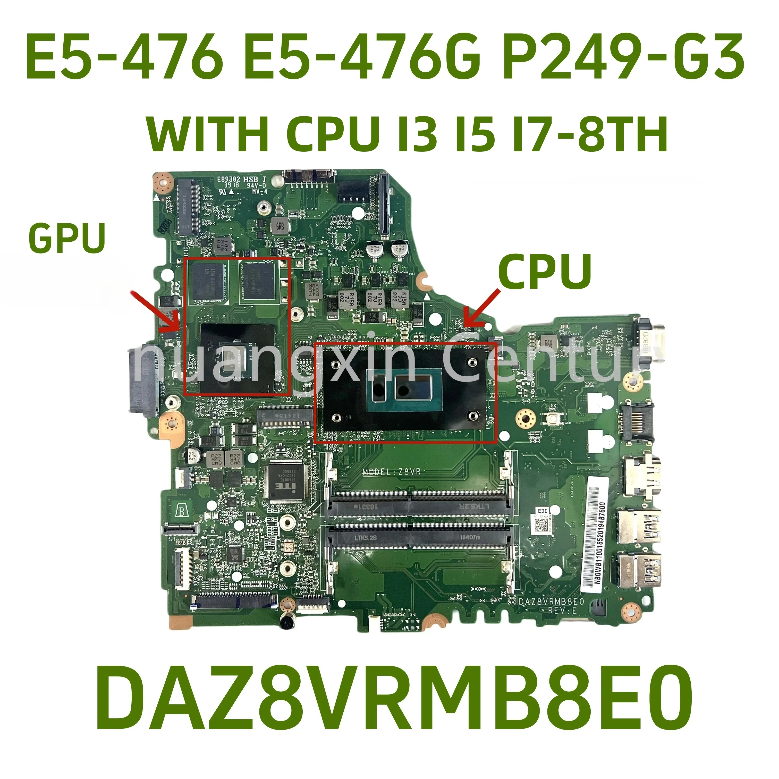

DAZ8VRMB8E0 подходит для материнской платы ноутбука ACER E5-476 E5-476G, оснащенного процессором I3 I5 I7-8TH MX130 2G GPU, 100% тестирование