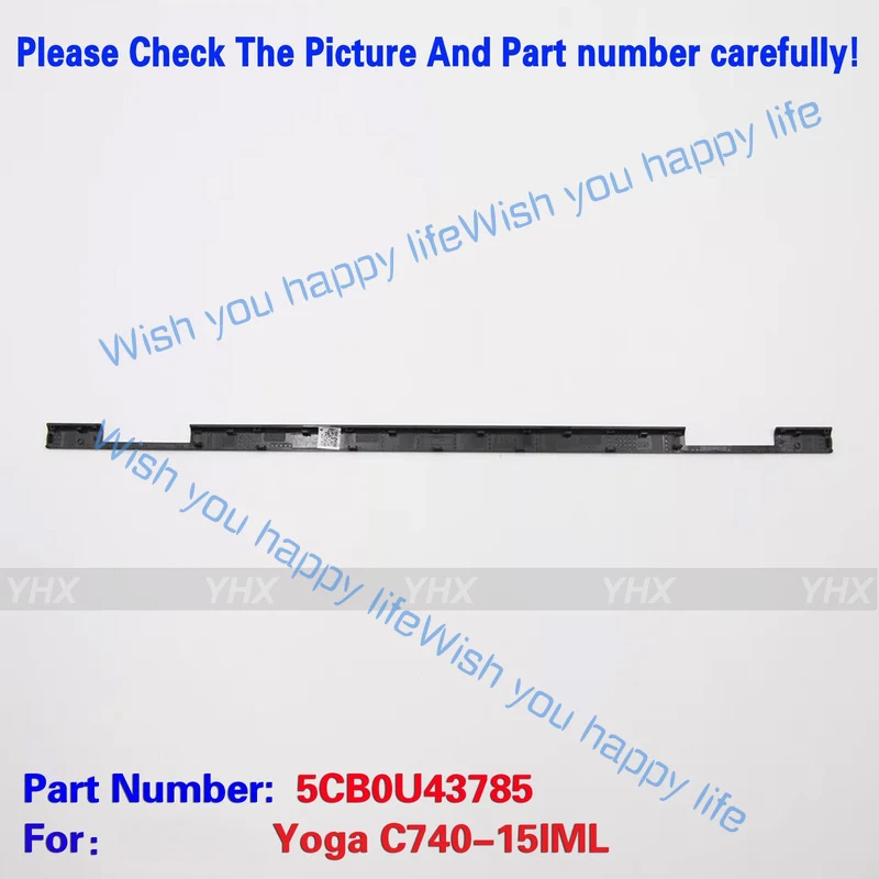 L... New For Lenovo Yoga C740-15IML Laptop Lcd Hinge Strip Cover cap 5CB0U43785