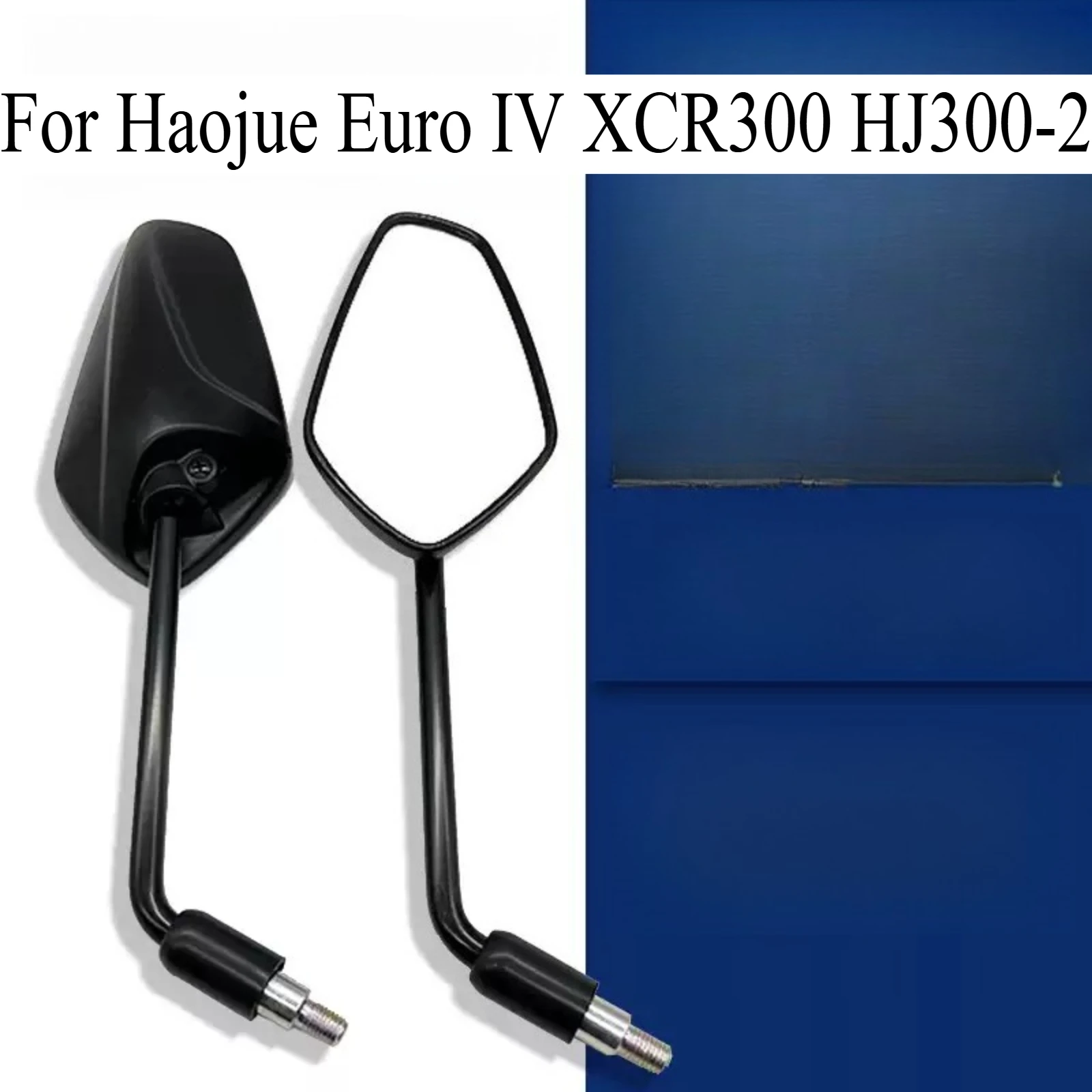 For Haojue Euro IV XCR300 HJ300-2 OEM Left & Right Side Rearview Mirror Original Replacement Parts Motorcycle Back View Mirror