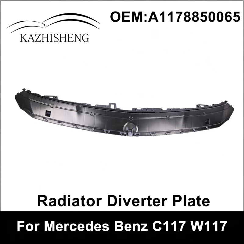 A1178850065 1178850065 High Quality Radiator Diverter Plate Front Bumper Mount for Mercedes Benz CLA-Class C117 W117