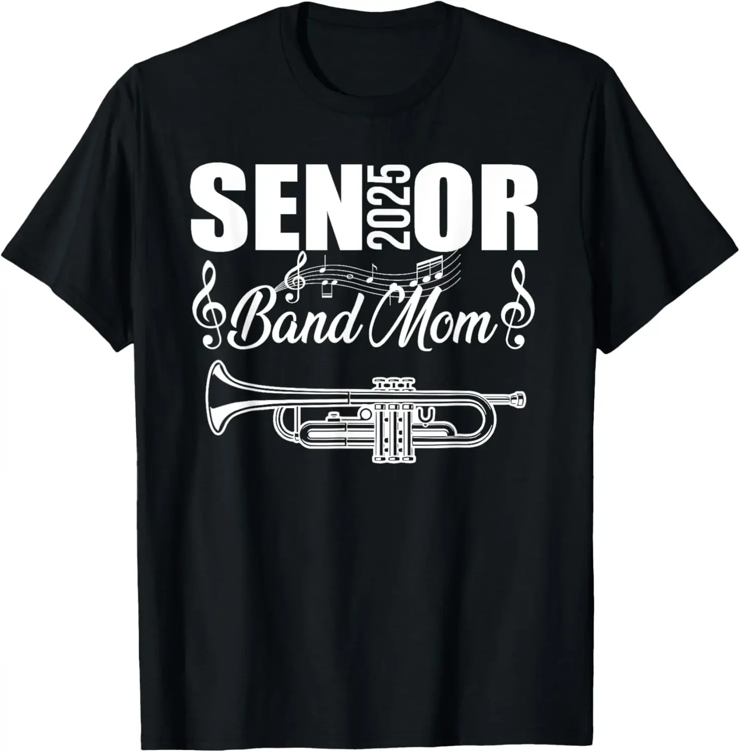 

Senior Band Mom 2025 Marching Band Class of 2025 Trumpet T-Shirt,Quality short sleeves