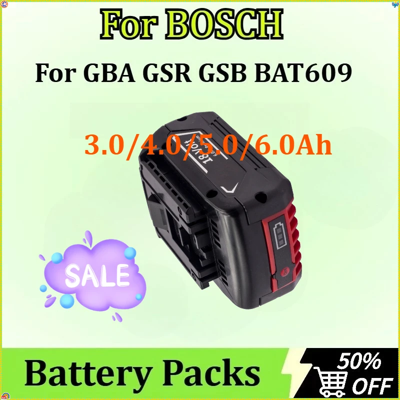 

Li-ion Battery for BOSCH GBA GSR GSB BAT609 Rechargeable 18V 3.0/4.0/5.0/6.0Ah
