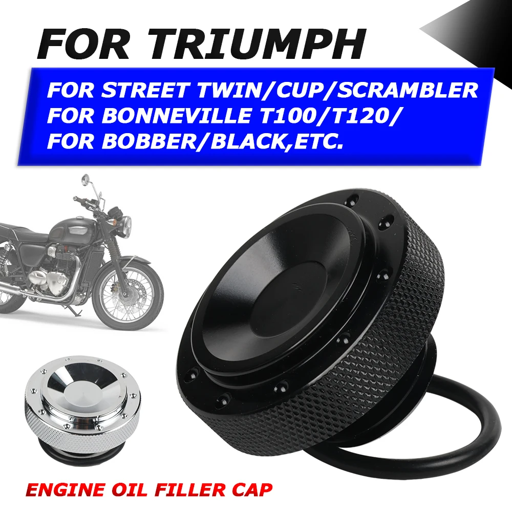 For TRIUMPH BONNEVILLE T100 T120 STREET TWIN CUP Motorcycle Accessories Engine Oil Filler Cap Plug Cover Screw Tank Bolt Nut