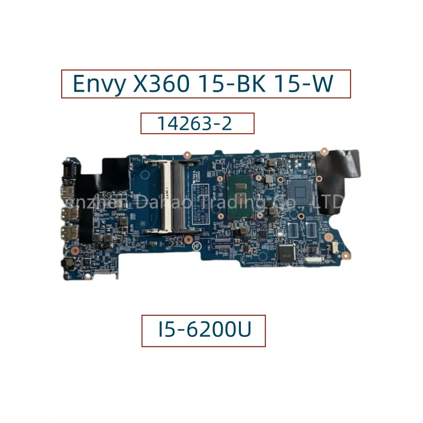 

14263-2 448.06203.0021 Mainboard For HP Envy X360 15-BK 15-W 15T-W Laptop Motherboard With Core I5-6200U DDR3 Fully Tested