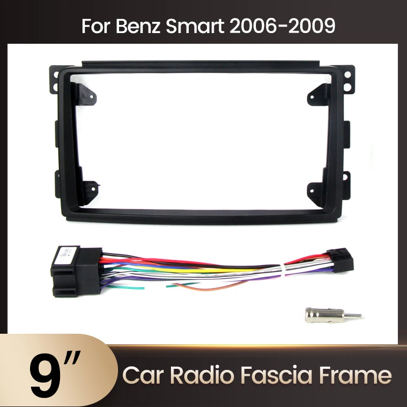 Car Radio Fascia Frame with Power Cable For Benz Smart Fortwo 2006-2009 2Din 9 inch Android Stereo Dash Audio Fitting Panel Kit