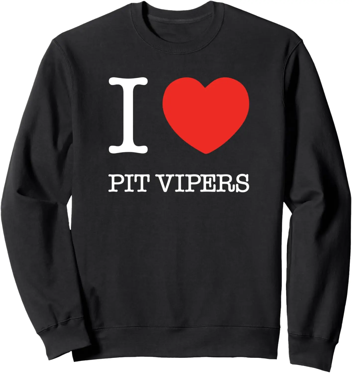 

I Heart Pit Vipers Zoo Animal Lover of Snakes My Favorite Sweatshirt