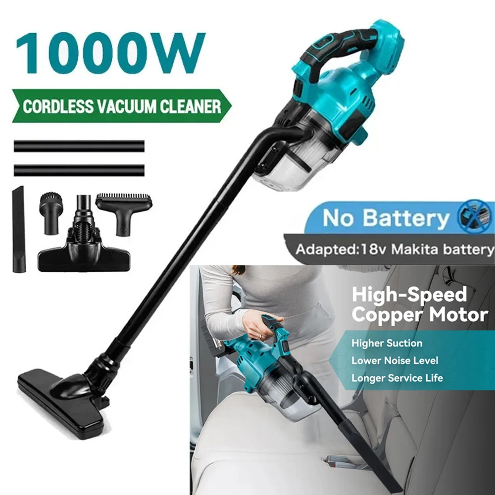 Car Tools Cordless Handheld 1000W Vacuum Cleaner Power Clean Multi-function Dust Collect for Makita 18v Battery(no battery)