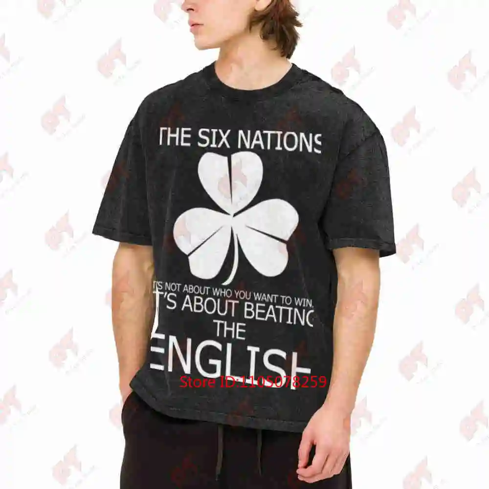 Six Nations Rugby Ireland Emblem Not About Beating The English Vintage Washed Tee Pure Cotton T-Shirt