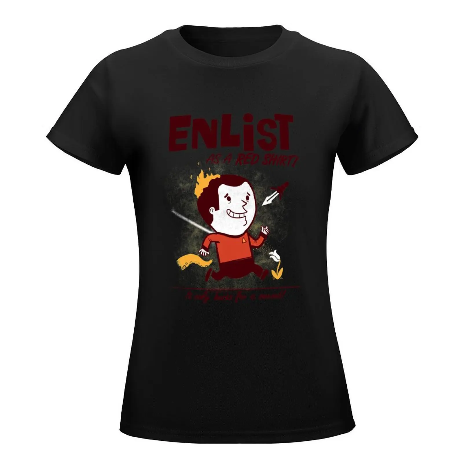 ENLIST as a Red Shirt! T-Shirt tees female Women's clothing