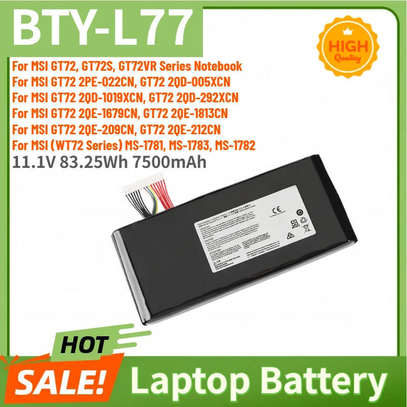 BTY-L77 Laptop Battery 11.1V 7500mAh for MSI GT72,GT72S,GT72VR,GT72 2PE‑022CN,GT72 2QD‑005XCN, GT72 2QE‑1679CN, GT72 2QE‑1813CN