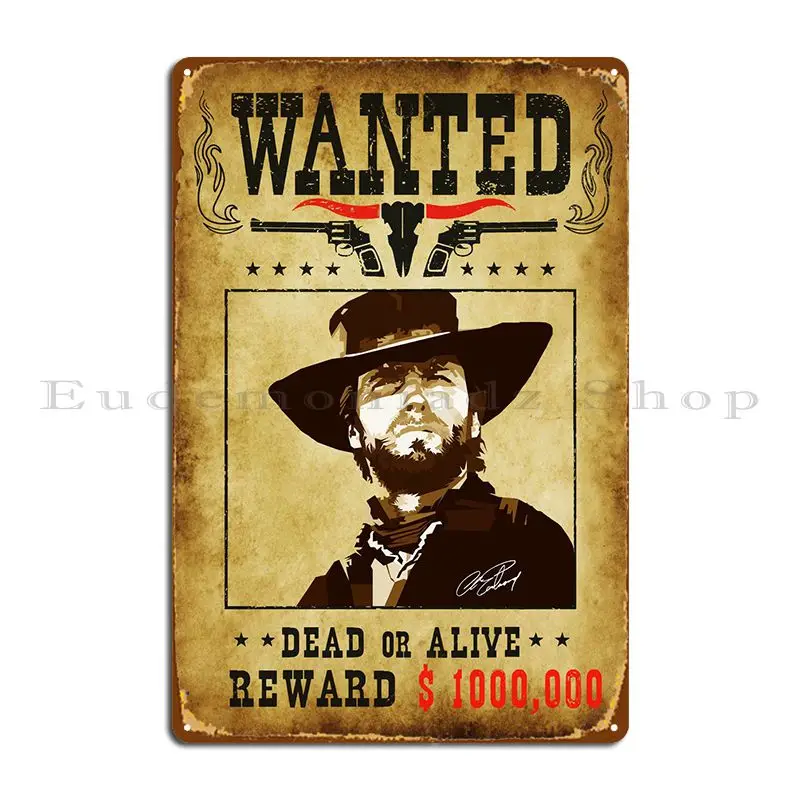 Wnted Clint Eastwood Metal Sign Living Room Classic Garage Club Custom Garage Decoration Tin Sign Poster