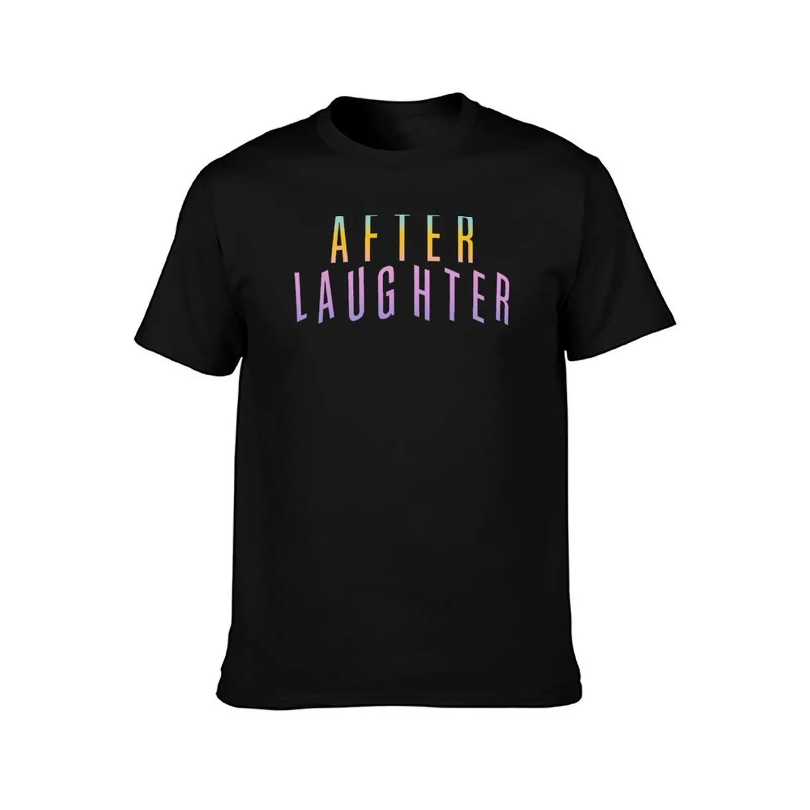 After Laughter T-Shirt funny shirt cotton new gifts and t-shirts summer clothes summer top luxury clothes men