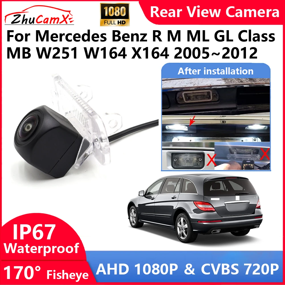 

ZhuCamX For Mercedes Benz R M ML GL Class MB W251 W164 X164 2005~2012 Backup Parking Reverse Rear view Camera AHD 1080P