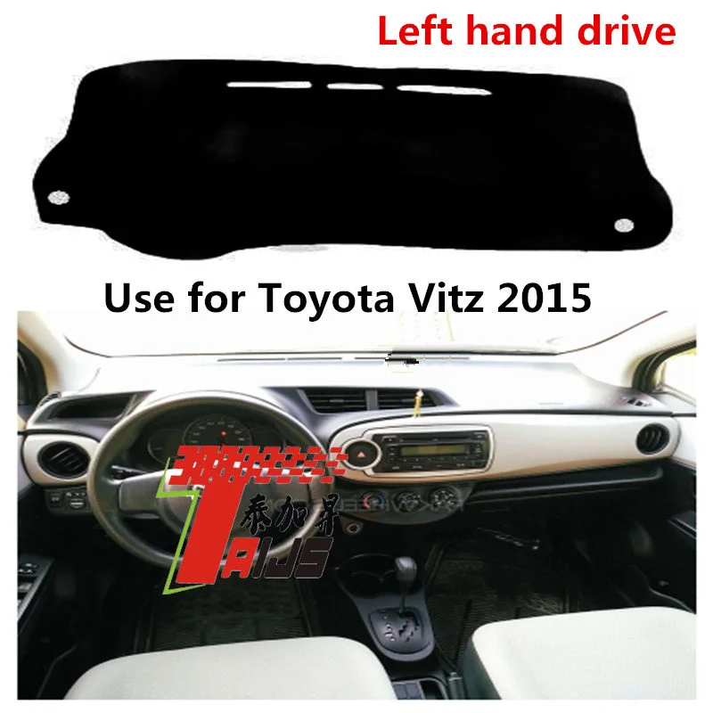 

TAIJS factory high quality Suede dashboard cover for Toyota Vitz 2015 Left-hand drive hot selling