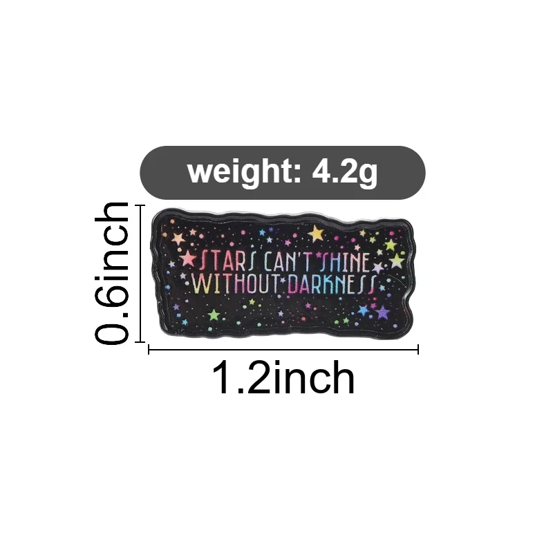 Stars Can't Shine Without Darkness UV Printing Pin Motivators Rainbow Star Quote Brooch for Backpack Lapel Badge Gift for Friend