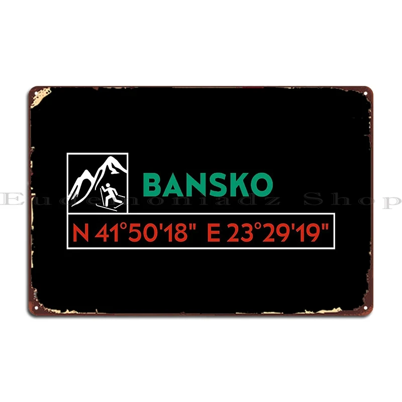 Bansko Bulgaria Coordenates Metal Signs Cinema Garage Print Garage Decoration Poster Tin Sign Poster