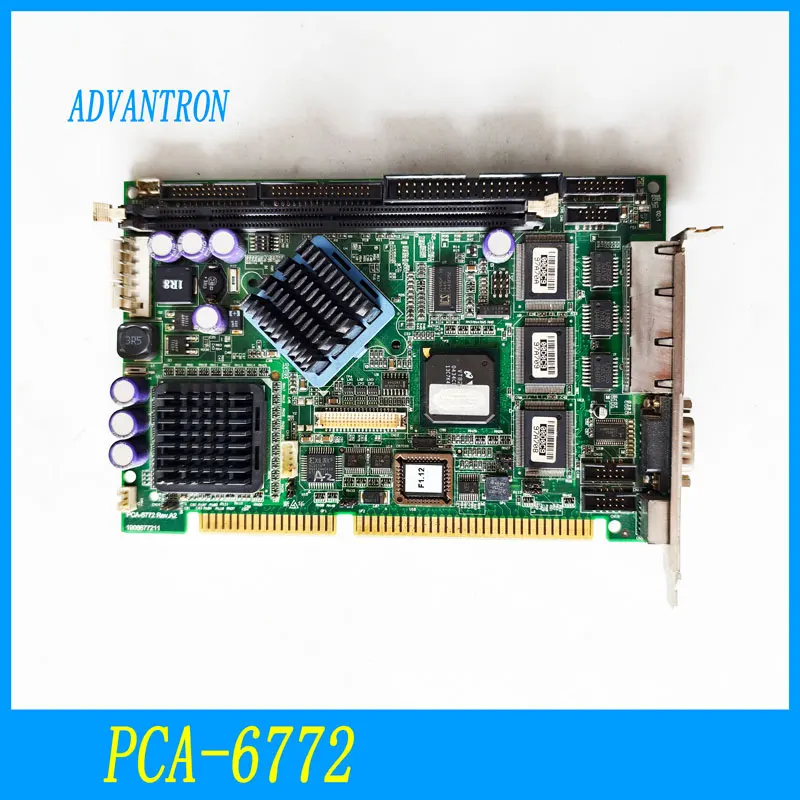 

Advantech PCA-6772 Rev.A2 PCA-6772F Industrial Control Motherboard Industrial control half-length card;