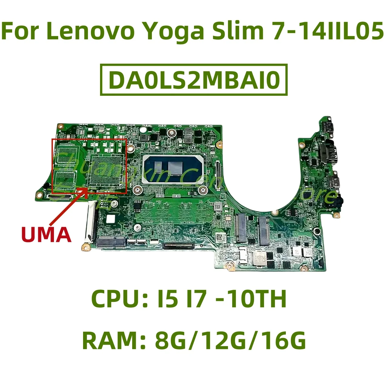 DA0LS2MBAI0 motherboard for Lenovo Yoga Slim 7-14IIL05/Slim 7-14IIL05 Laptop with CPU: I5 I7-10TH RAM: 8G /12G/16G 100% test OK