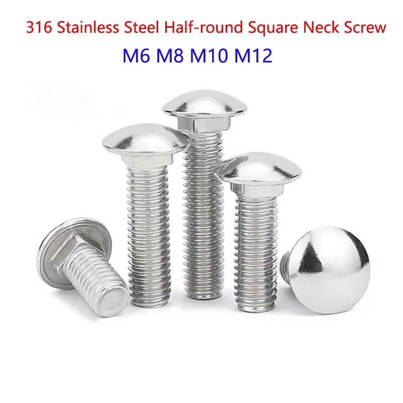 316 الفولاذ المقاوم للصدأ نصف دائري ساحة الرقبة المسمار القبة المدرب الترباس رئيس مستدير ساحة الرقبة النقل المسمار القبة الترباس M6 M8 M10 M12