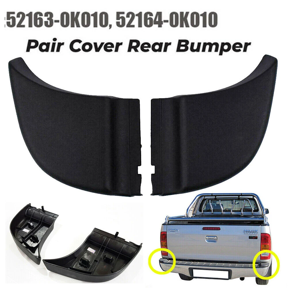 

1Pair Rear Left & Right Bumper End Plate Corner Cap Trim Fit For Toyota Hilux Vigo 52163-0K010 52164-0K010 2004-2015 Car Parts