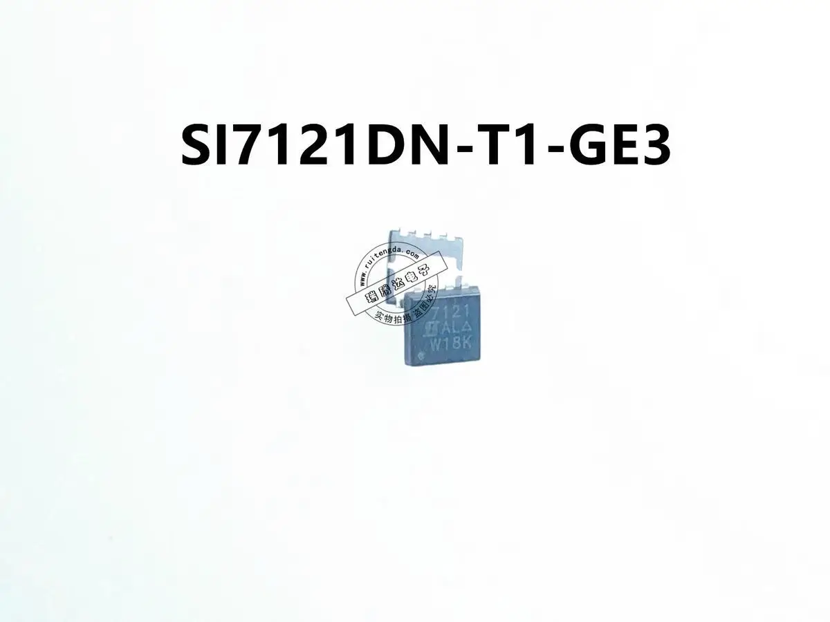 50-100PCS/SI7121DN SI7121 7121 SI7121DN-T1-GE3 QFN NEW