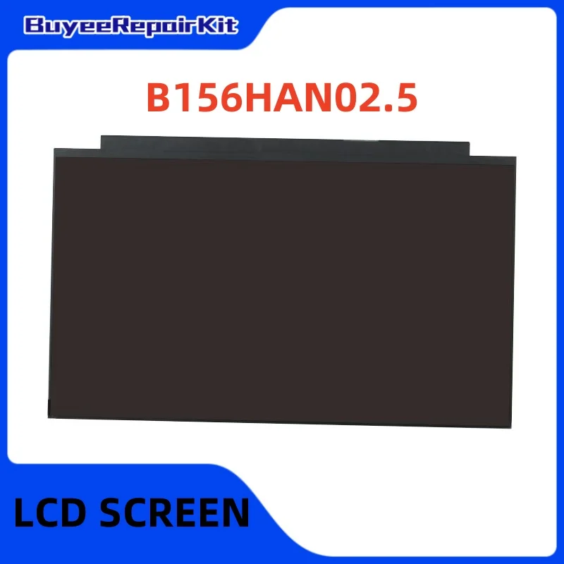 Original 15.6 Inch B156HAN02.5 LCD Screen Matrix Panel 1920x1080 FHD 30pins Matte 100% Tested Works Well