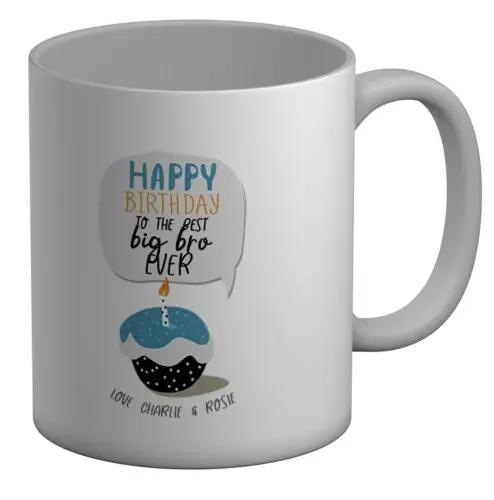 Personalised Happy Birthday To The Best Big bro Ever White 11oz Mug Cup Gift