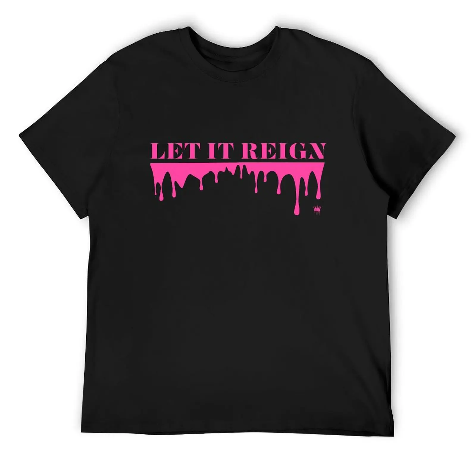 Let It Reign - Pink T-Shirt Short sleeve tee customs mens t shirts casual stylish