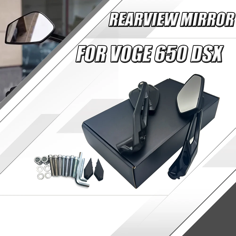 

For Voge 650DS 650DSX 650 DS 650 DSX Motorcycle Rear View Mirror Modified Rear View Mirror Reflector