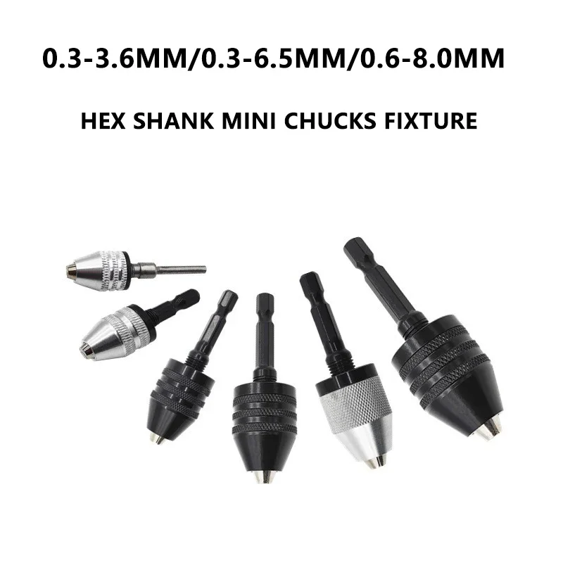

Keyless Drill Chuck Hex Shank Adapter Converter Quick Change Chucks Fixture 1PC 0.3-3.6mm/0.3-6.5mm/0.6-8.0mm Drill Chuck 1/4"