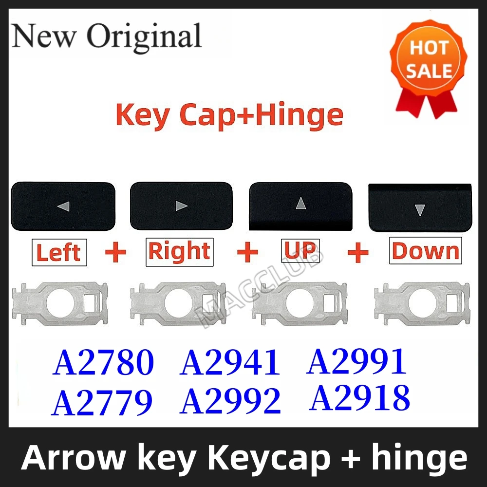 Arrow key Keycap hinge For MacBook Pro/Air Model A2780 A2941 A2991 A2779 A2992 A2918 2020 2021- 2024 Arrow Key Cap and Hinge