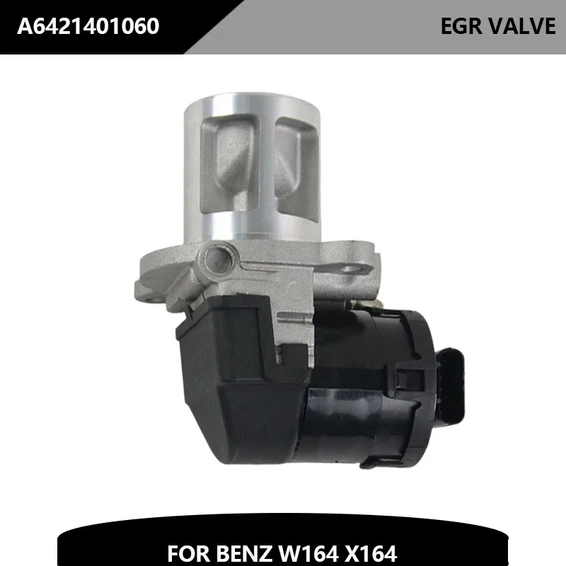 

EGR VALVE FIT For MERCEDES-BENZ C-Class CLS S-Class E-Class X164 W221 W639 W164 3.0 Diesel Engine A6421401060 6421401060