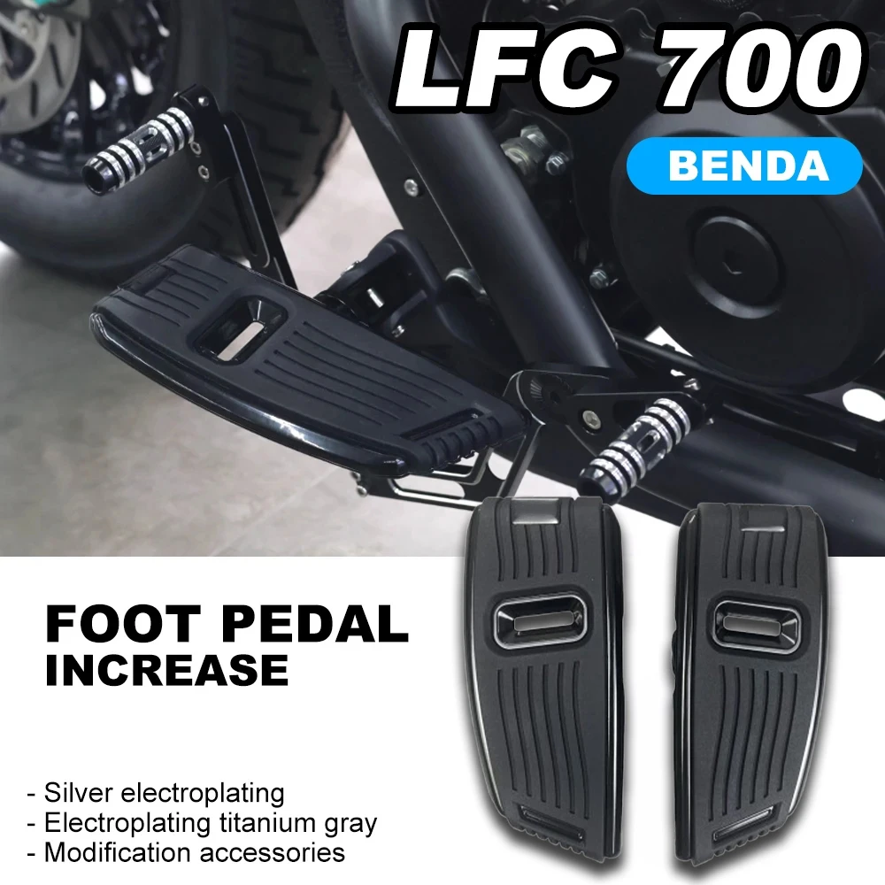 

New LFC700 Motorcycle Anti-slip Pedal Front Footrest for Benda LFC700 LFC 700 Lfc700 Dark Flag 500 Enlarged Pedal Accessories