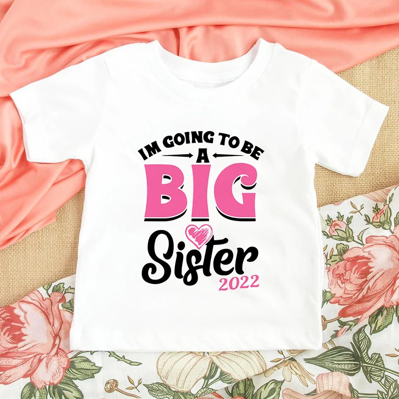 I\'m Being Promoted To Big Sister 2022 Kids T-Shirt Childrens T Shirt Baby Announcement Top Toddler Tshirt Summer Casual Clothes