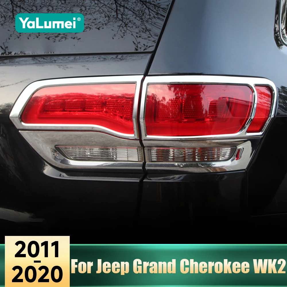 

For Jeep Grand Cherokee WK2 2011 2012 2013 2014 2015 2016 2017 2018 2019 2020 Car Rear Tail Light Lamp Frame Cover Accessories