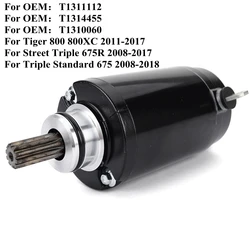 T1311112 Starter Motor For Triumph Tiger 800 800XC Street Triple 675 R 675R Street Triple Standard 675 2008-2018 T1310060