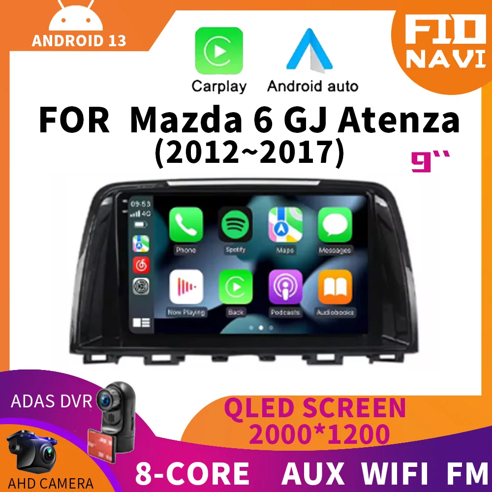 

Android 13 для Mazda 6 GJ Atenza 2012 2013 2014 2015 2016 Carplay Автомобильный мультимедийный универсальный автомобильный радиоприемник видеоплеер GPS