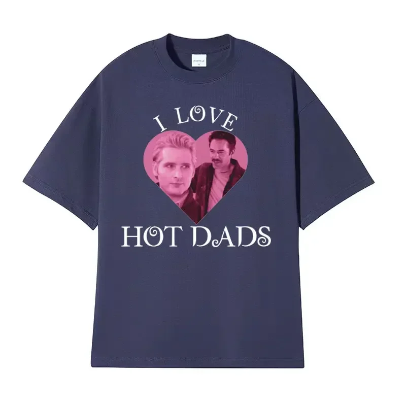 Men Fashion 100% Cotton Oversized T Shirt Y2k I Love Hot Dads The Twilight Saga Charlie Swan Billy Burke T-shirts harajuku tops